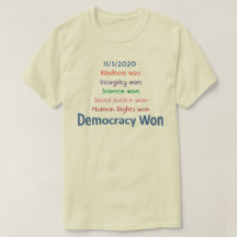 Democracy Won T-Shirt