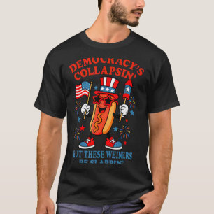 Democracy's collapsing funny hot dog 4th july Demo T-Shirt