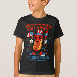 Democracy's collapsing funny hot dog 4th july Demo T-Shirt