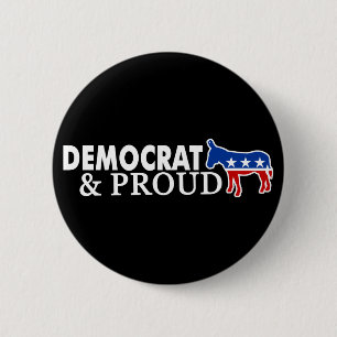 Democrat and Proud 6 Cm Round Badge