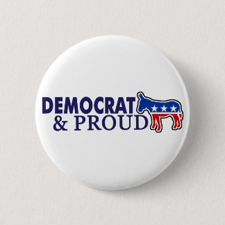 Democrat and Proud 6 Cm Round Badge