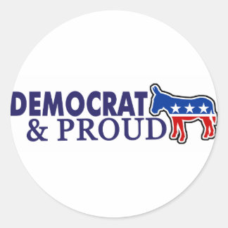 Democrat and Proud Classic Round Sticker