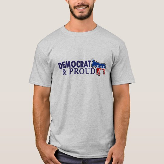 Democrat and Proud T-Shirt