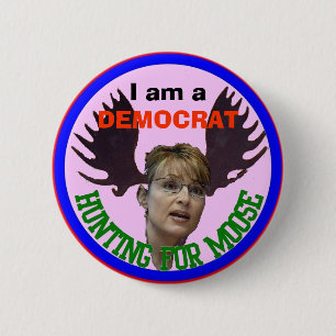 democrat hunting for moos 6 cm round badge