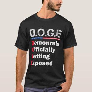 Democrat Officially Getting Exposed, Trump 2025 T-Shirt