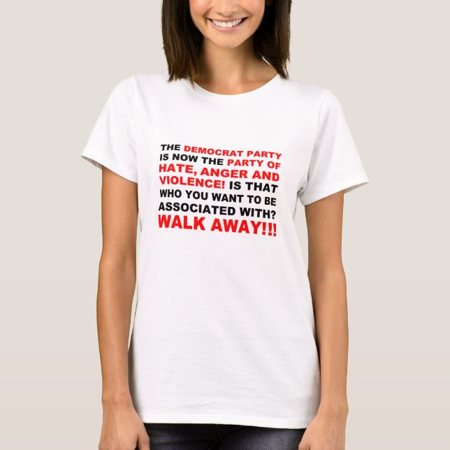 Democrat Party Walk Away T-Shirt (Front)