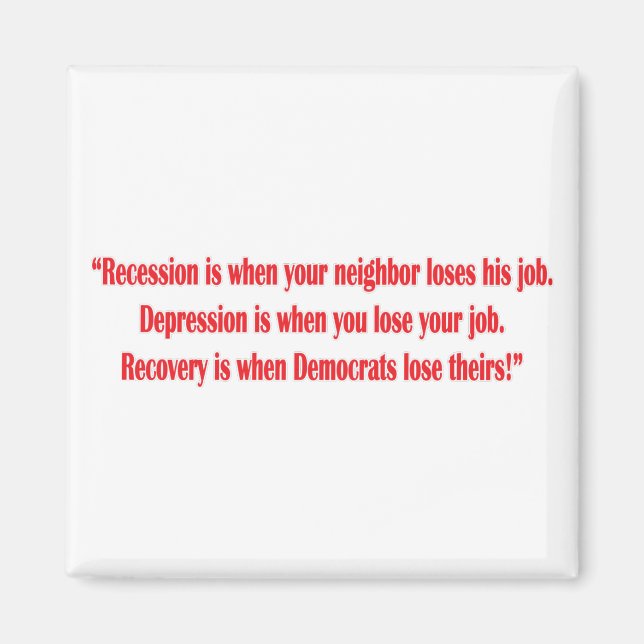 Democrat-Reccesion- Magnet (Front)