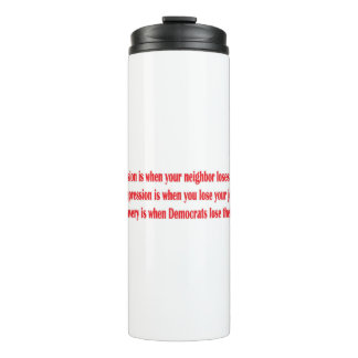 Democrat-Reccesion- Thermal Tumbler