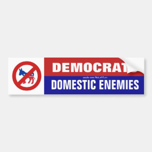 Democrats Are Domestic Enemies Bumper Sticker
