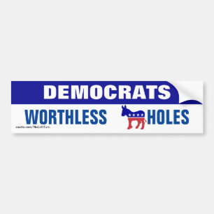 Democrats Are Worthless Bumper Sticker