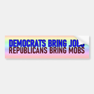 Democrats Bring Jobs Bumper Sticker