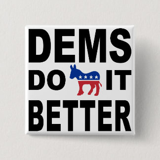Democrats Do It 15 Cm Square Badge