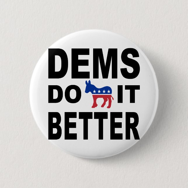 Democrats Do It 6 Cm Round Badge (Front)