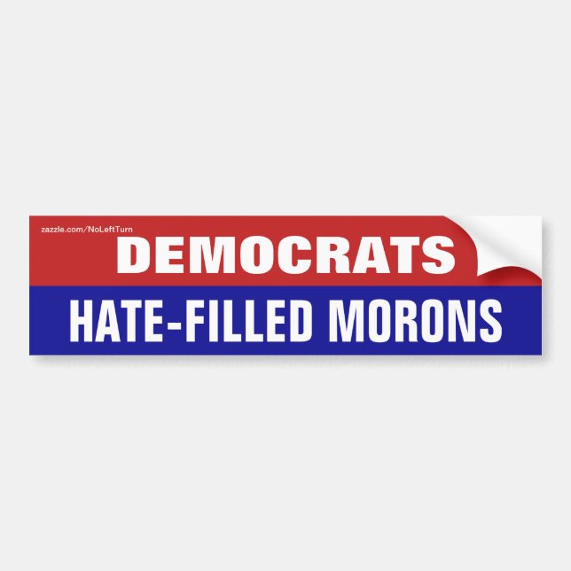 Democrats Hate-Filled Morons Bumper Sticker (Front)