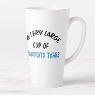 Democrats Tears Latte Mug