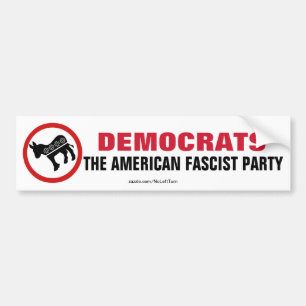 Democrats The American Fascist Party Bumper Sticker