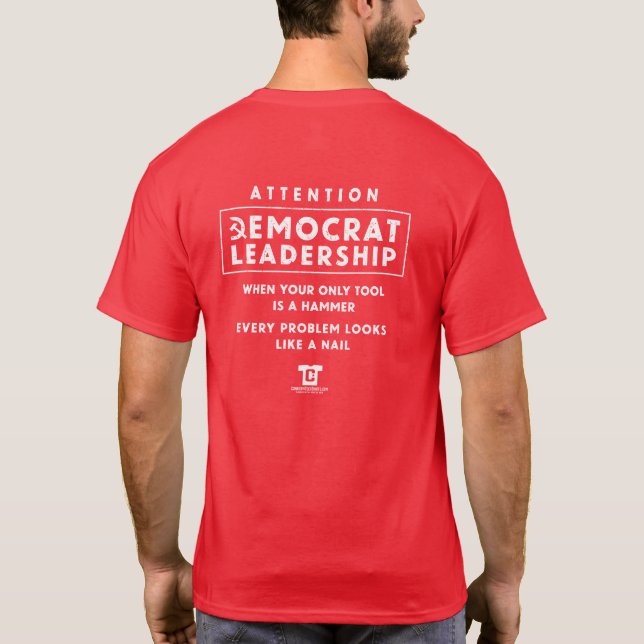 Democrats Want the Hammer and Sickle for America T-Shirt (Back)