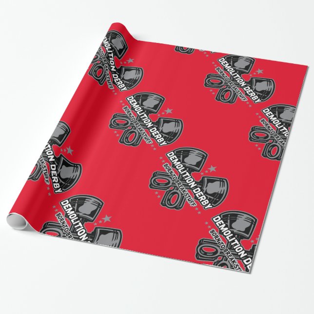 Demolition Derby Born to Break Stuff Wrapping Paper (Unrolled)