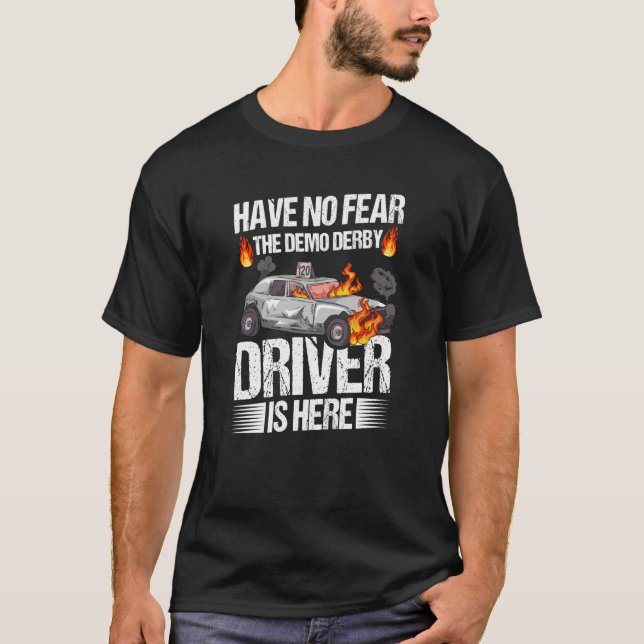 Demolition Derby Cars for a Demolition Derby Drive T-Shirt (Front)