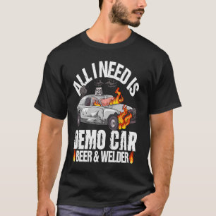 Demolition Derby Cars Quote for a Demo Derby Drive T-Shirt