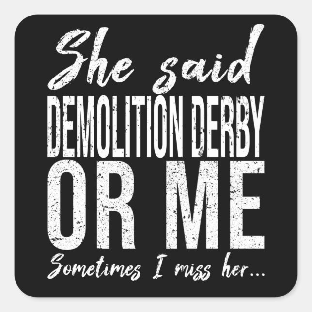 Demolition Derby funny gift idea Square Sticker (Front)