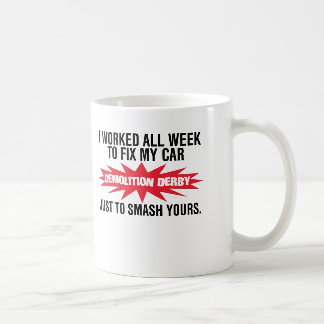 Demolition Derby Smash Your Car Coffee Mug (Right)