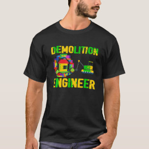 Demolition Engineer Master Builder Building Bricks T-Shirt