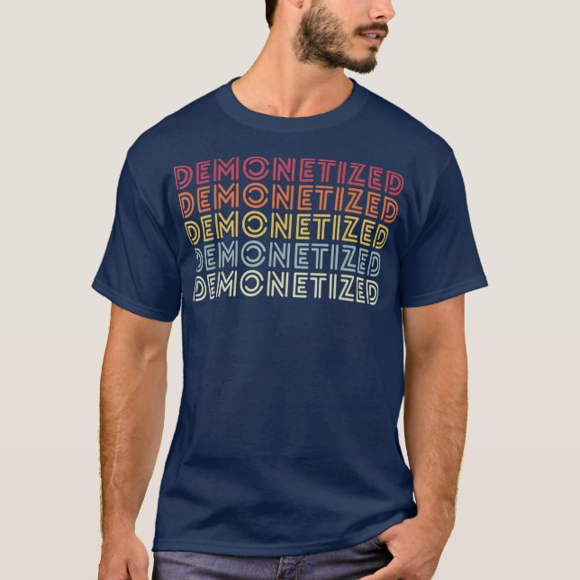 Demonetized Online Streaming Podcasting Content T-Shirt (Front)