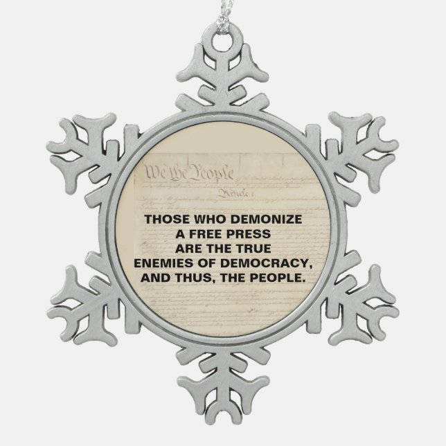 Demonise a Free Press are Enemies of the People Snowflake Pewter Christmas Ornament (Front)