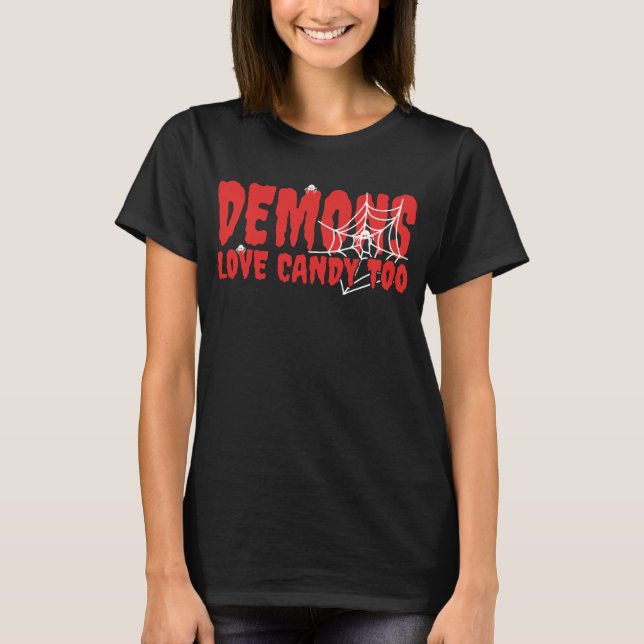 Demons Love Candy Too Halloween T-Shirt (Front)