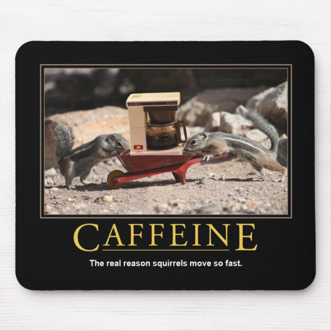 Demotivational Mousepad: Caffeine Mouse Mat (Front)
