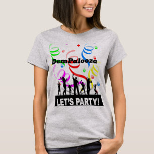 DemPalooza T-Shirt