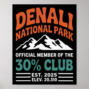 Denali 30 Percent Club Est 2025 Hiking Adventure G Poster