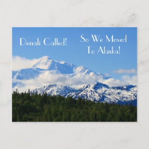 Denali Called! So we Moved to Alaska! Address Chg Announcement Postcard