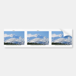 Denali / Mtns are calling-J Muir/with border Bumper Sticker