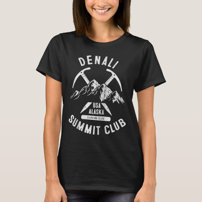 Denali National Park Summit Club I Climbed Denali  T-Shirt (Front)