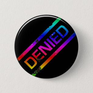 denied 6 cm round badge