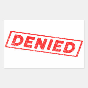 Denied Red Rubber Stamp Rectangular Sticker