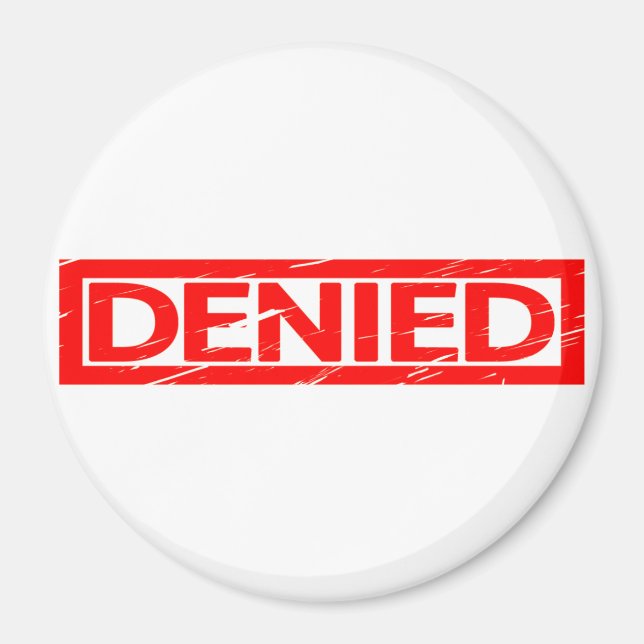 Denied Stamp Magnet (Front)