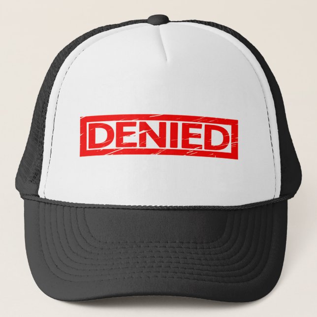 Denied Stamp Trucker Hat (Front)
