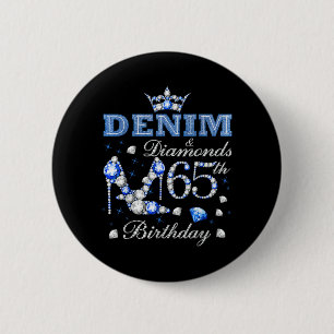 Denim and Diamonds 65th Birthday High Heels Crown 6 Cm Round Badge