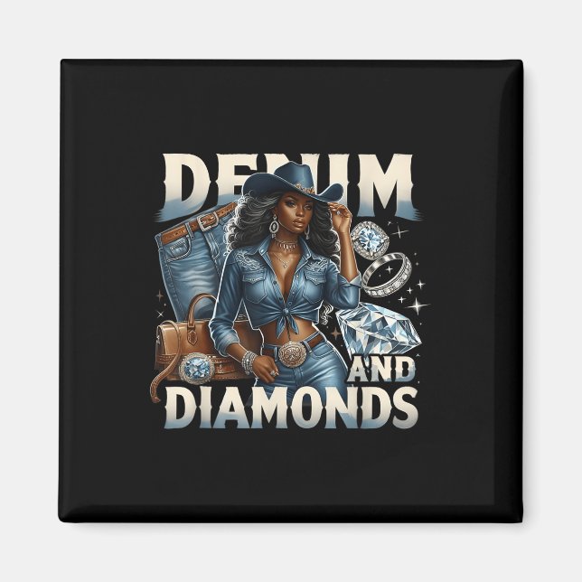 Denim And Diamonds African Melanin Swag Cowgirls W Magnet (Front)