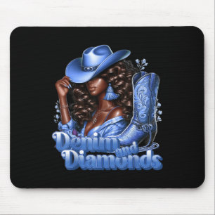 Denim And Diamonds African Melanin Swag Cowgirls W Mouse Mat