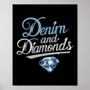 Denim And Diamonds Trendy Fashion Style Poster