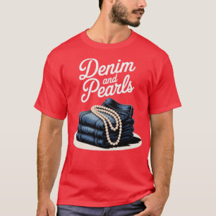Denim and Pearls for Ladies 2025 Denim With Pearls T-Shirt