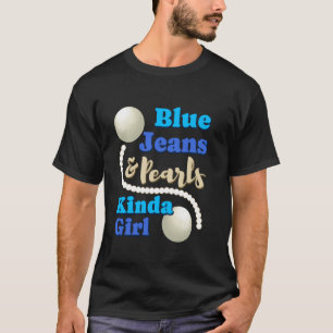 Denim Fabric Blue Jeans Pearls Skinny Jeans Lover T-Shirt