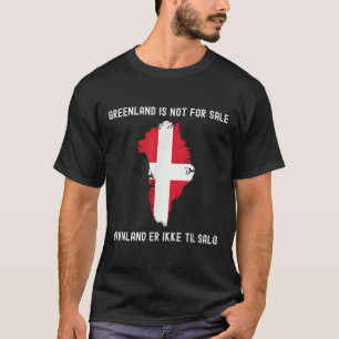 Denmark Greenland Not For Sale Translation Denmark T-Shirt