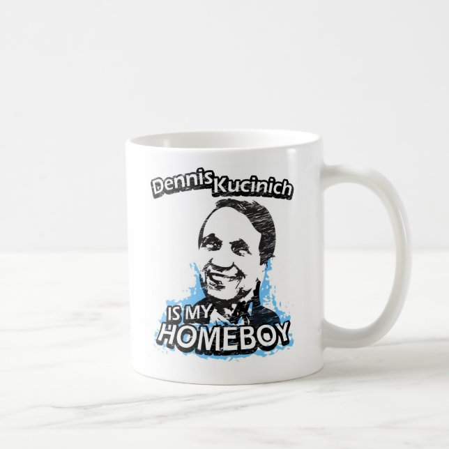 Dennis Kucinich is my homeboy Coffee Mug (Right)