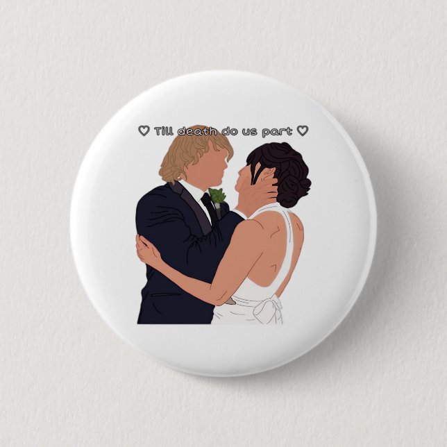 Densi – Till Death Do Us Part Parody Edition 6 Cm Round Badge (Front)