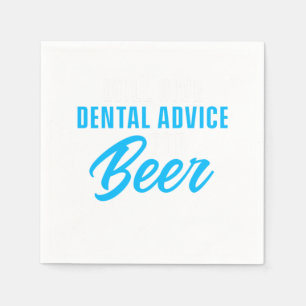 Dental Advice For Beer Dentist Dentistry Tooth Doc Napkin